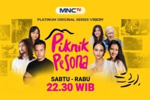 MNCTV Tayangkan Piknik Pesona: Menyelami Keberagaman Budaya Indonesia Melalui Karya Sutradara Muda